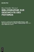 Bibliographie zur Geschichte des Pietismus, Band 2, A Catalog of British Devotional and Religious Books in German Translation from the Reformation to