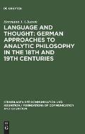 Language and Thought: German Approaches to Analytic Philosophy in the 18th and 19th Centuries