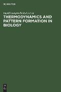 Thermodynamics and Pattern Formation in Biology