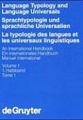 Language Typology and Language Universals / Sprachtypologie Und Sprachliche Universalien / La Typologie Des Langues Et Les Universaux Linguistiques. 1