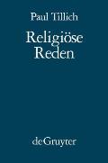 Religi?se Reden: Nachdruck Von: In Der Tiefe Ist Wahrheit - Das Neue Sein - Das Ewige Im Jetzt
