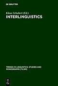 Interlinguistics: Aspects of the Science of Planned Languages