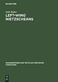 Left-Wing Nietzscheans: The Politics of German Expressionism 1910-1920