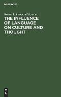 The Influence of Language on Culture and Thought