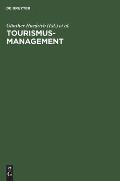 Tourismus-Management: Tourismus-Marketing Und Fremdenverkehrsplanung