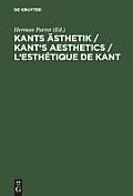 Kants ?sthetik / Kant's Aesthetics / L'esth?tique de Kant