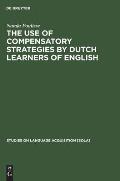 The Use of Compensatory Strategies by Dutch Learners of English