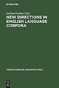 New Directions in English Language Corpora