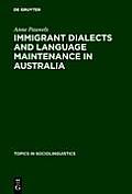 Immigrant Dialects and Language Maintenance in Australia: The Case of the Limburg and Swabian Dialects