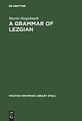 A Grammar of Lezgian