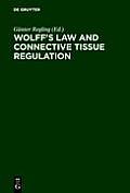 Wolff's Law and Connective Tissue Regulation
