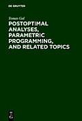 Postoptimal Analyses, Parametric Programming, and Related Topics