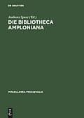 Die Bibliotheca Amploniana: Ihre Bedeutung Im Spannungsfeld Von Aristotelismus, Nominalismus Und Humanismus