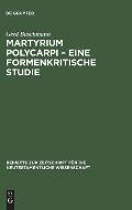 Martyrium Polycarpi - Eine formenkritische Studie