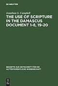 The Use of Scripture in the Damascus Document 1-8, 19-20