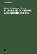 European Economic and Business Law: Legal and Economic Analyses on Integration and Harmonization