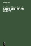 Linguistic Human Rights: Overcoming Linguistic Discrimination