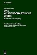 Werner Krauss Das Wissenschaftliche Werk: Band 8: Sprachwissenschaft Und Wortgeschichte