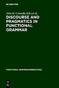 Discourse and Pragmatics in Functional Grammar