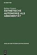 ?sthetische Autonomie als Abnormit?t