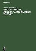 Group Theory, Algebra, and Number Theory: Colloquium in Memory of Hans Zassenhaus Held in Saarbr?cken, Germany, June 4-5, 1993