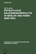 ?ffentliche Nahverkehrspolitik in Berlin und Paris 1890-1914