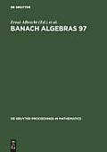 Banach Algebras 97: Proceedings of the 13th International Conference on Banach Algebras Held at the Heinrich Fabri Institute of the Univer