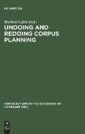 Undoing and Redoing Corpus Planning