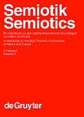 Semiotik / Semiotics Handb?cher zur Sprach- und Kommunikationswissenschaft / Handbooks of Linguistics and Communication Science (HSK) Semiotik / Semio