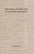 The Book of Ben Sira in Modern Research: Proceedings of the First International Ben Sira Conference, 28-31 July 1996 Soesterberg, Netherlands