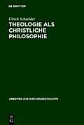 Theologie ALS Christliche Philosophie