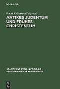 Antikes Judentum und Fr?hes Christentum