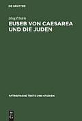 Euseb von Caesarea und die Juden