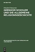 Gershom Scholem Und Die Allgemeine Religionsgeschichte