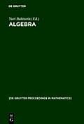 Algebra: Proceedings of the International Algebraic Conference on the Occasion of the 90th Birthday of A. G. Kurosh, Moscow, Ru