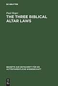 The Three Biblical Altar Laws: Developments in the Sacrificial Cult in Practice and Theology. Political and Economic Background