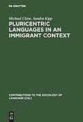 Pluricentric Languages in an Immigrant Context