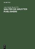Walter de Gruyter Publishers: 1749-1999