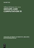 Groups and Computation III: Proceedings of the International Conference at the Ohio State University, June 15-19, 1999