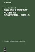 English Abstract Nouns as Conceptual Shells
