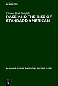 Race and the Rise of Standard American