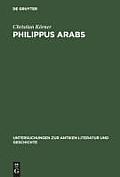 Philippus Arabs: Ein Soldatenkaiser in Der Tradition Des Antoninisch-Severischen Prinzipats
