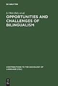 Opportunities and Challenges of Bilingualism