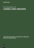 Codes and Designs: Proceedings of a Conference Honoring Professor Dijen K. Ray-Chaudhuri on the Occasion of His 65th Birthday. the Ohio S