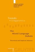 The Mixed Language Debate: Theoretical and Empirical Advances