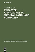 Two-Step Approaches to Natural Language Formalism