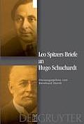 Leo Spitzers Briefe an Hugo Schuchardt = Leo Spitzers Briefe an Hugo Schuchardt