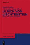 Ulrich Von Liechtenstein: Leben - Zeit - Werk - Forschung