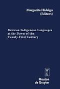 Mexican Indigenous Languages at the Dawn of the Twenty-First Century