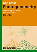 Photogrammetry: Geometry from Images and Laser Scans